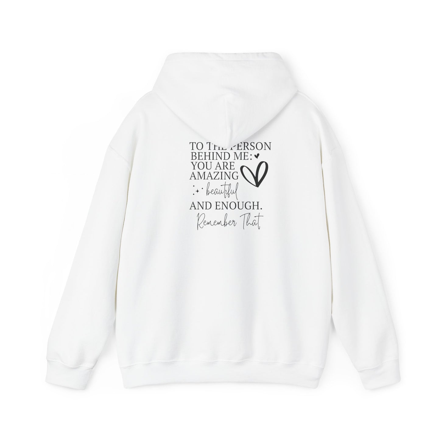 YOU MATTER THE PERSON BEHIND ME Hoodie - Unisex