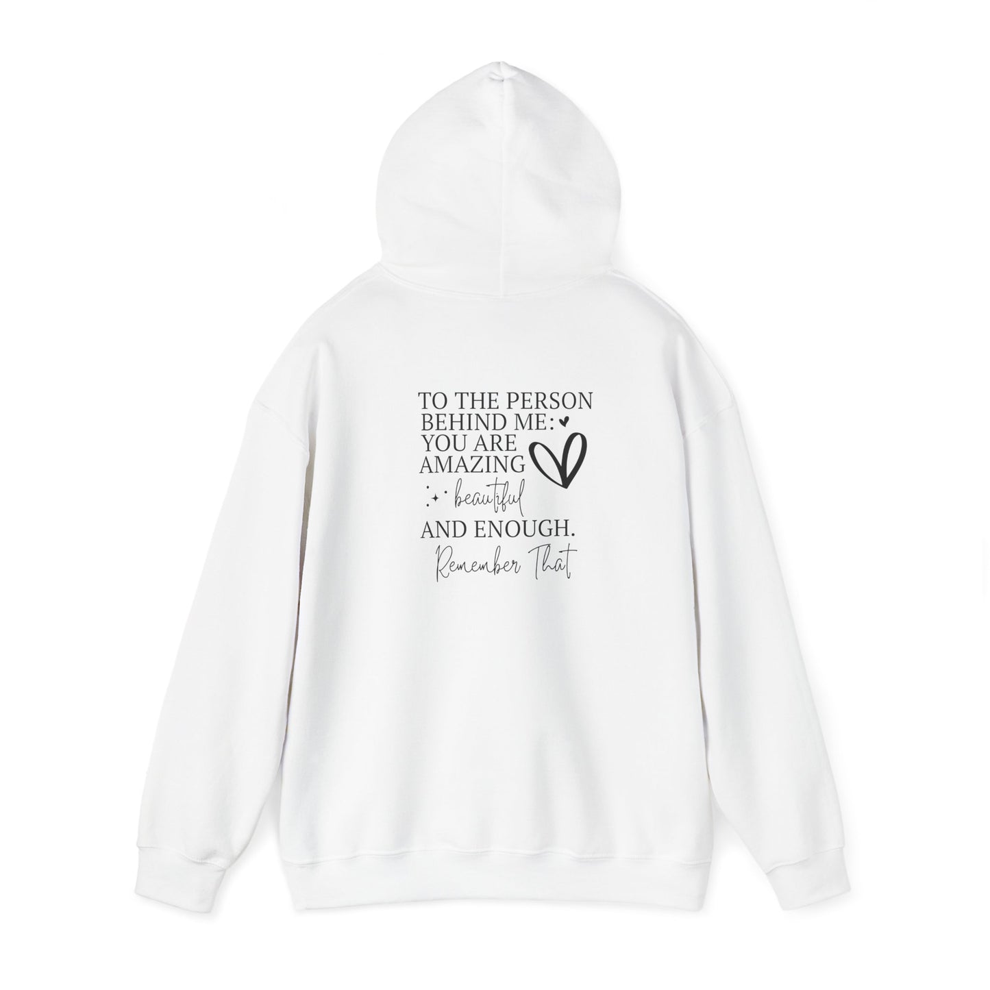 YOU MATTER THE PERSON BEHIND ME Hoodie - Unisex